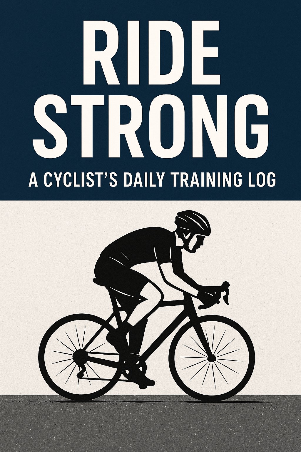 Ride Strong: A Cyclist’s Daily Training Log